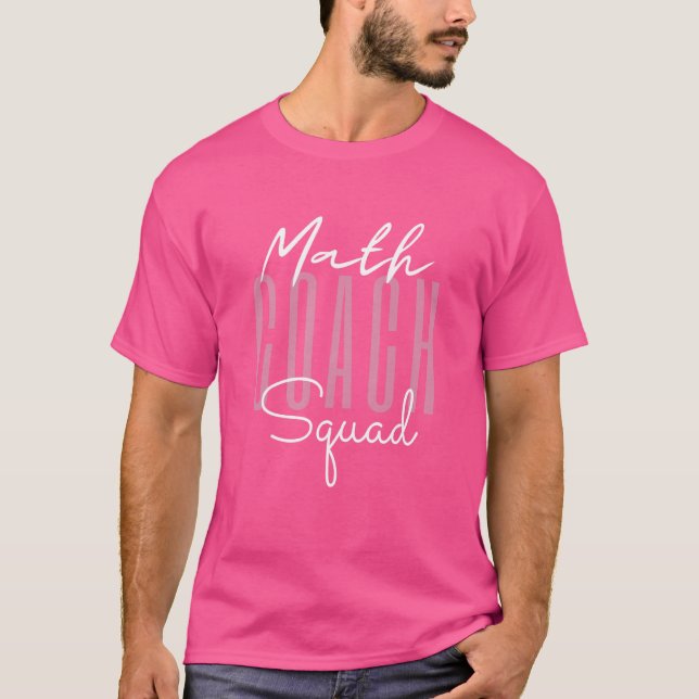Camiseta Treinador Em Matemática De Matemática De volta à E (Frente)