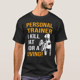 Camiseta Treinador Pessoal Mato gordura para viver