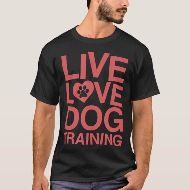 Camiseta Treinamento de Cão de Amor ao Vivo Treinando Servi (Frente)