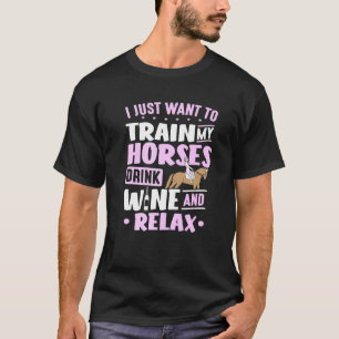 Camiseta Treinamento de Cavalos Eu Só Quero Treinar Meus Ca