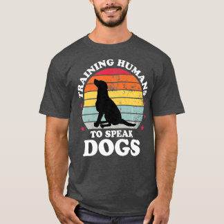 Camiseta Treinando Humanos Para Falar Formação De Cachorros