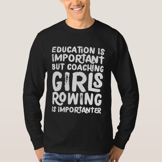 Camiseta Treinando Meninas Remando É Um Professor Important (Frente)