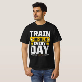 Camiseta Treine Mais Forte Todos os Dias – Motivação de Aca