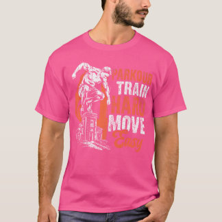 Camiseta Treine Parkour Duro Mova-se Fácil Parkour