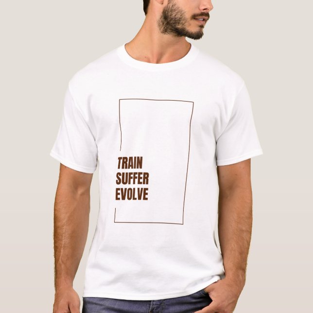 Camiseta Treine. Sofra. Evolua. (Frente)