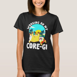 Camiseta Treino de Corgi Gráfico Trabalhando no Meu Core Gi
