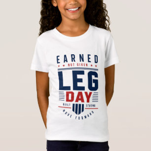 Camiseta Treino de Perna Motivacional Earned Not Given Tipo