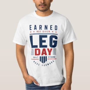 Camiseta Treino de Perna Motivacional Earned Not Given Tipo