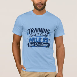 Camiseta Treino Disse Que Eu Posso Milha 22 Tem Dúvidas