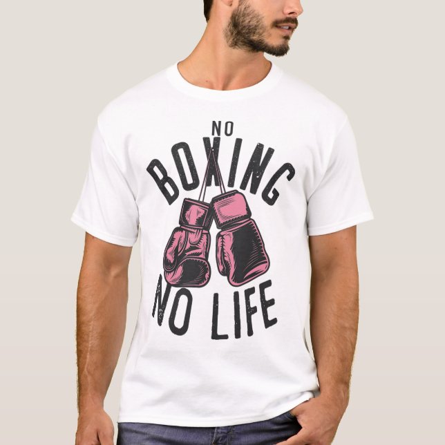 Camiseta Treino ou Luta de Boxeadores Sem Boxe Não Há Vida  (Frente)
