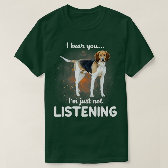 Camiseta Tremendo Walker Coonhound Eu ouvi você não escutar (Frente do Design)