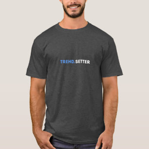 Camiseta Trend.Setter T-Shirt - Na moda Graphic Tee exclusi