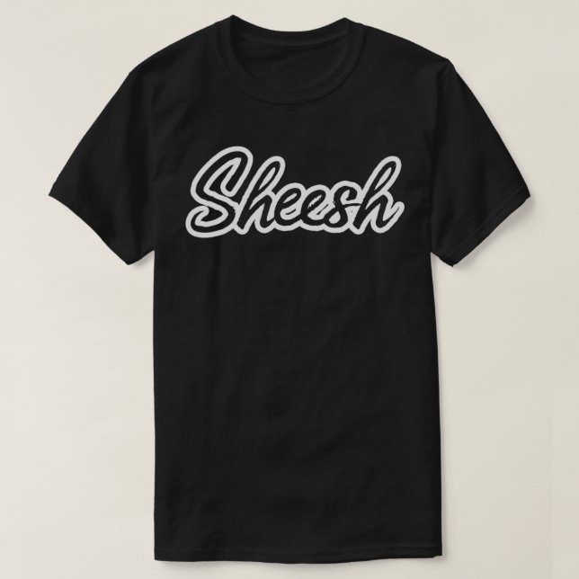 Camiseta Trending Meme Sheesh Legal Slang (Frente do Design)