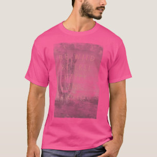 Camiseta Trendy Be Carefree Desert Night