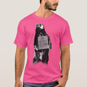 Camiseta Trendy, estou a ouvir o sinal de humor do urso