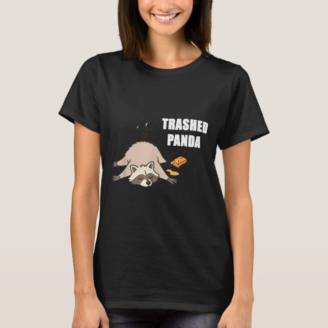 Camiseta Trendy Funny Trashed Panda Drunk Raccoon Lovers Me (Frente)