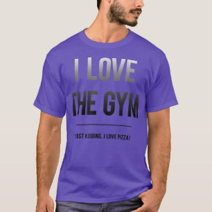 Camiseta Trendy I Love The Gym And Pizza5649
