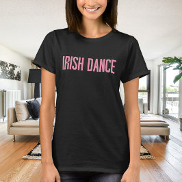 Camiseta Trendy Irish Dance Typografia a Rosa