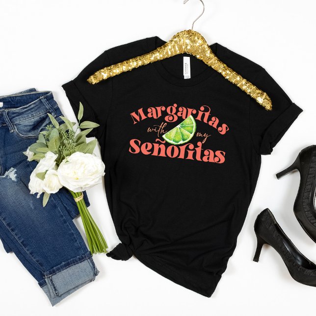 Camiseta Trendy Margaritas com minhas Señoritas (Criador carregado)