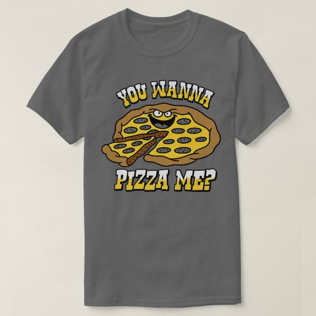 Camiseta Trendy Você Quer Pizza Me Premium5703 (Frente do Design)