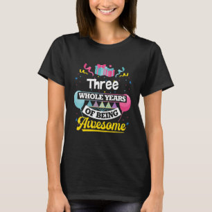 Camiseta Três Anos Inteiros De Incrível 3 Anos 3 Anos 3 Ano