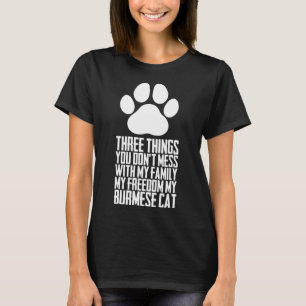 Camiseta Três coisas que você não bagunça com minha família