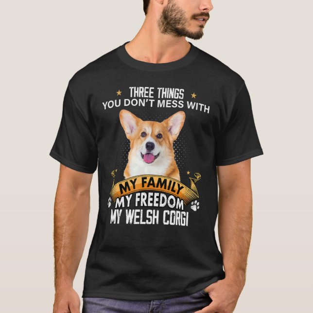 Camiseta Três coisas que você não mama com o Cachorro Welsh (Frente)