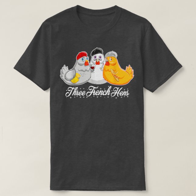 Camiseta Três Franceses Hens 12 Dias Música De Natal Engraç (Frente do Design)