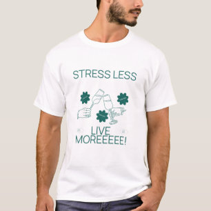 Camiseta Tresse menos, viva mais clássico e minimamente uni