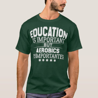 Camiseta Tretas de aeróbica cômoda CotaçãoEngraçados aeróbi