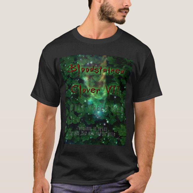 Camiseta Trevo manchado de sangue VII: Homens verdes (Frente)