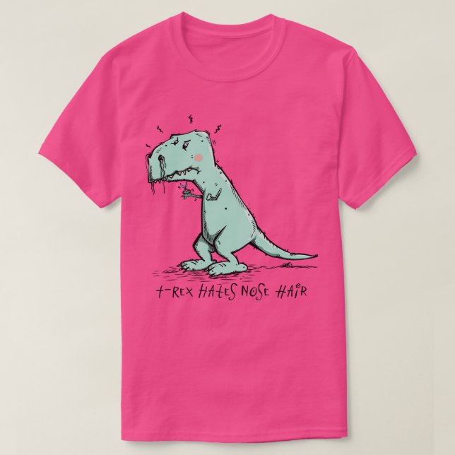 Camiseta TRex odeia o cabelo do nariz (Frente do Design)