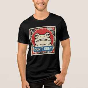 Camiseta Tri-Blend Não Obedeça ao Sapo de Protesto