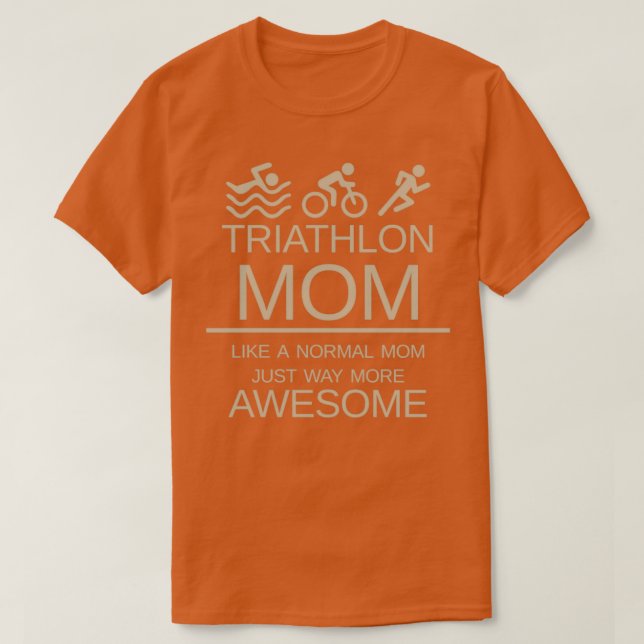 Camiseta Triathlon Mãe Como Uma Mãe Normal Só Muito Mais Ve (Frente do Design)