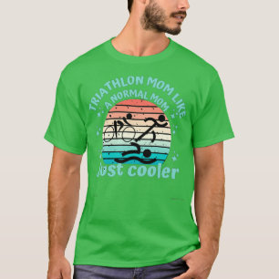 Camiseta Triathlon mamãe como uma mãe normal só mais legal
