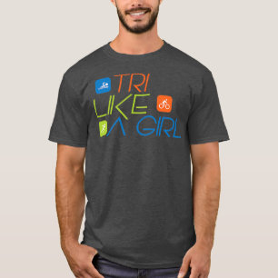 Camiseta Triathlon TRI Like A Girl Triathlete 2