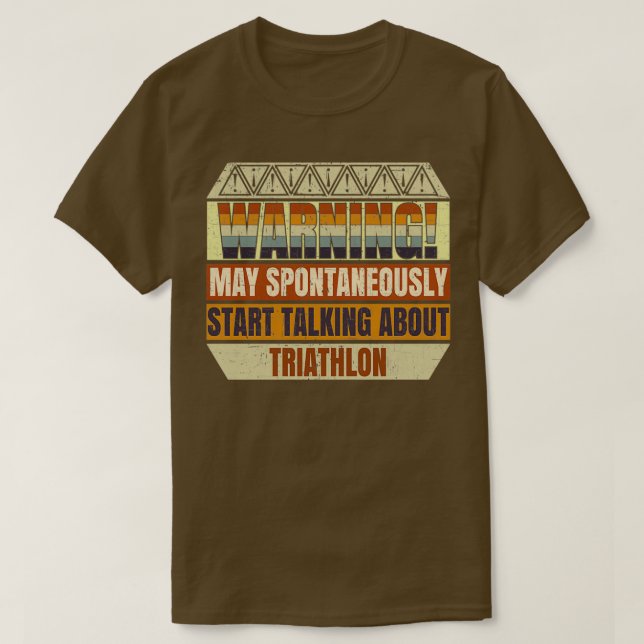 Camiseta Triathlon Warning May Spontaneously Start Talking  (Frente do Design)