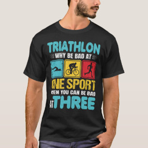 Camiseta Triatleta Engraçado Por Que Ser Mau Num Triatlo Es