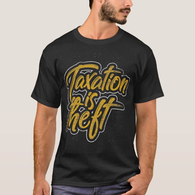 Camiseta Tributação é Prêmio de Imposto de Roubo (Frente)