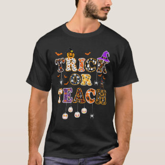 Camiseta Trick Or Teach Funny Teacher Happy Halloween Costu