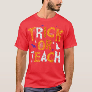 Camiseta Trick Or Teach Teacher Halloween T-Shirt