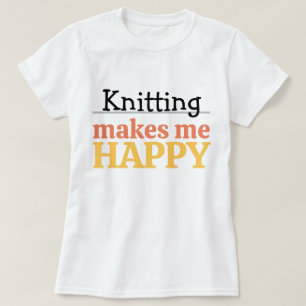 Camiseta Tricô Me Faz Feliz Citação Vibrante Moderno Tricô