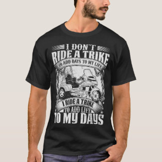 Camiseta Triker 3 Wheeler Motortrike I Ride A Trike Mot