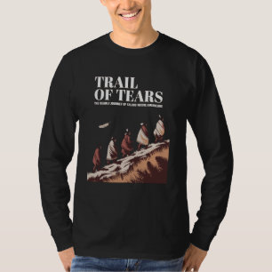 Camiseta Trilha das Lágrimas: A Viagem Mortal dos Nativos A
