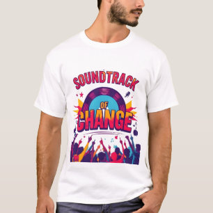 Camiseta "Trilha sonora da mudança: música como força motri