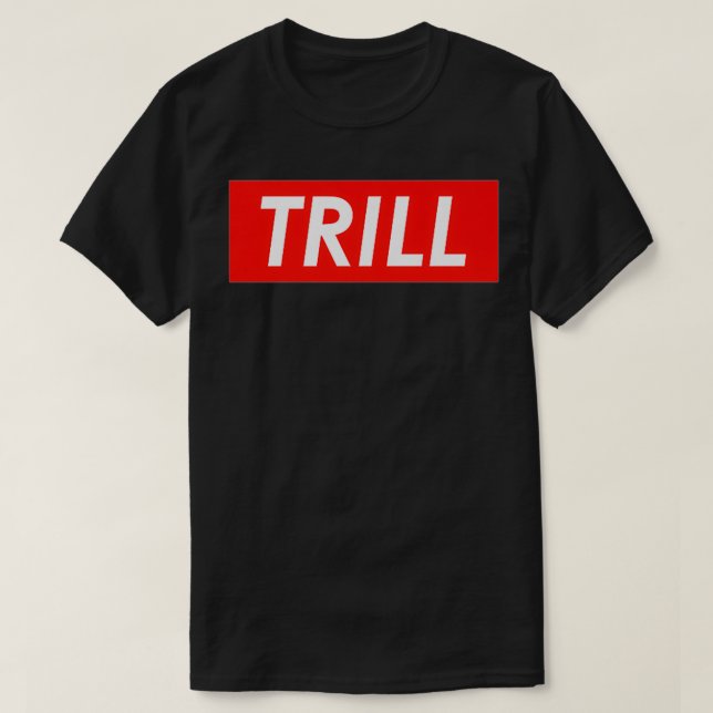 Camiseta Trill Premium (Frente do Design)