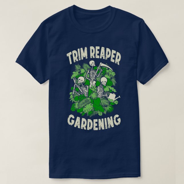 Camiseta Trim Reaper Gardening Funny Gótico Grim Skeleton G (Frente do Design)