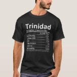 Camiseta TRINIDAD Nutrition Funny Birthday Personalized Nam<br><div class="desc">Cool and cute Trinidad Nutrition Facts artwork is a perfect gift or present for any men you want to surprise. Perfect for yourself or as a gift to your favorite boy. Buy the design now!</div>