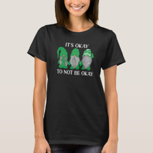 Camiseta Trio Gnomo Está tudo bem não estar bem saúde menta