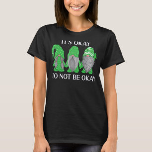 Camiseta Trio Gnomo Está tudo bem não estar bem saúde menta